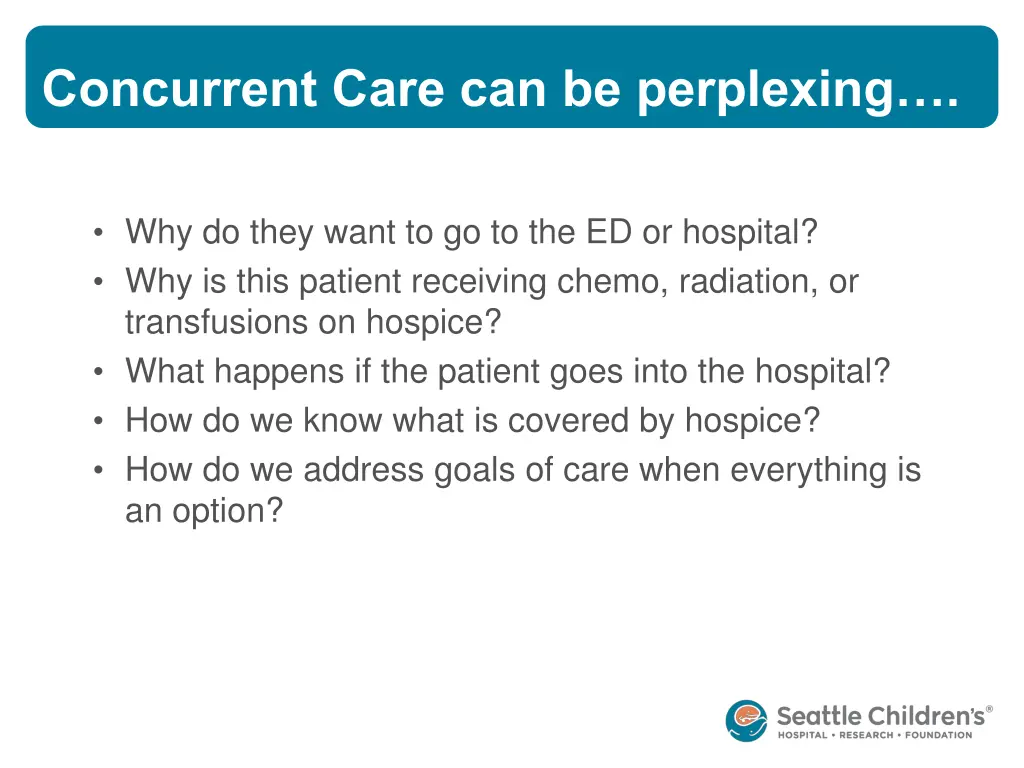 concurrent care can be perplexing