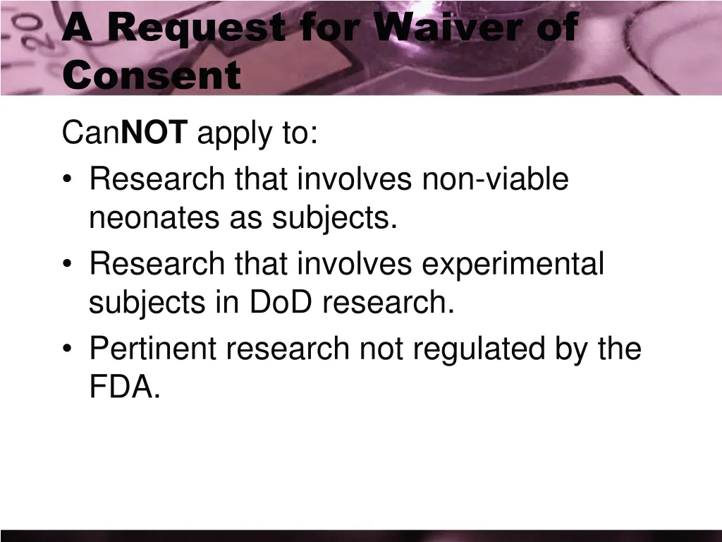 a request for waiver of consent can not apply