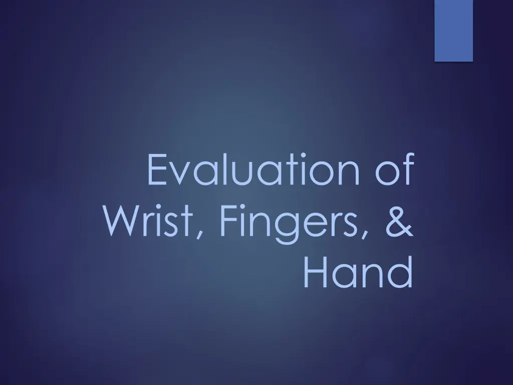 evaluation of wrist fingers