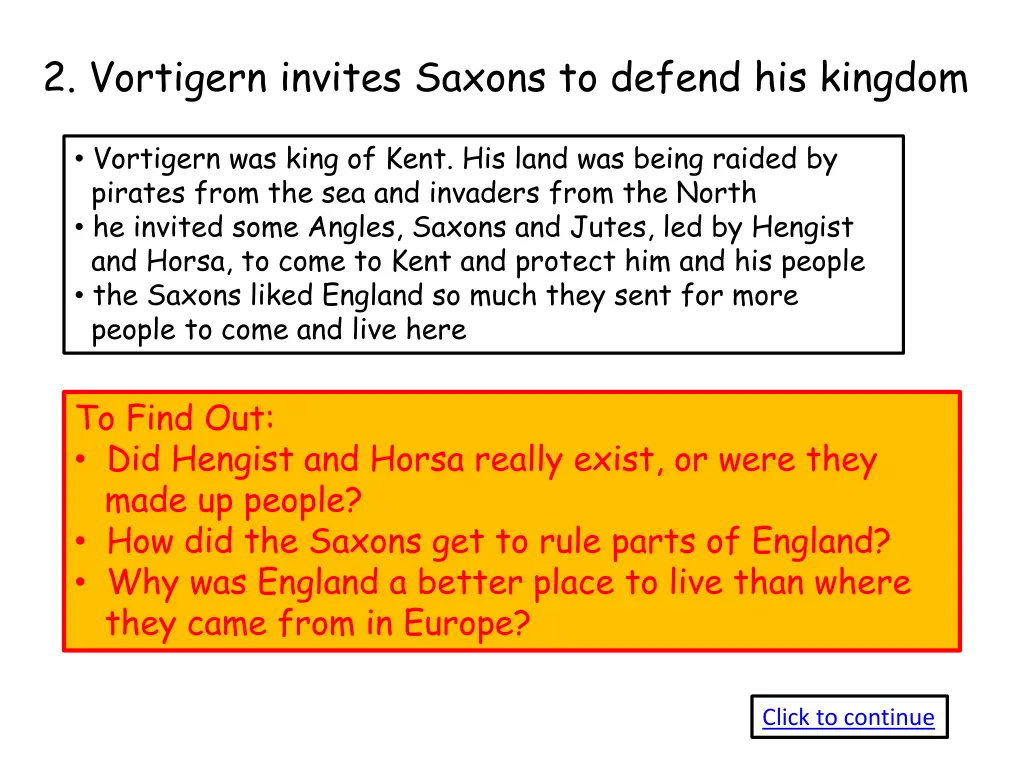 2 vortigern invites saxons to defend his kingdom