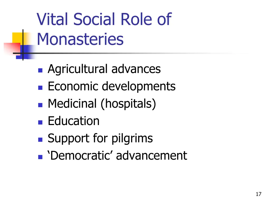 vital social role of monasteries