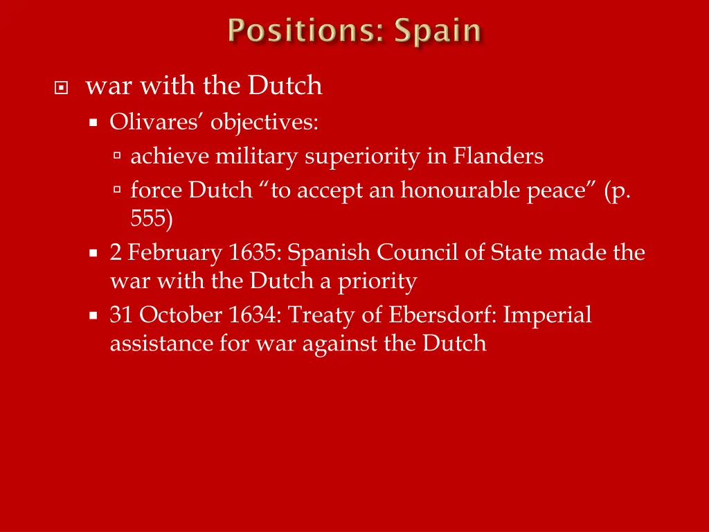 war with the dutch olivares objectives achieve