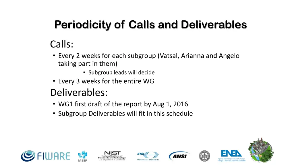 periodicity of calls and deliverables