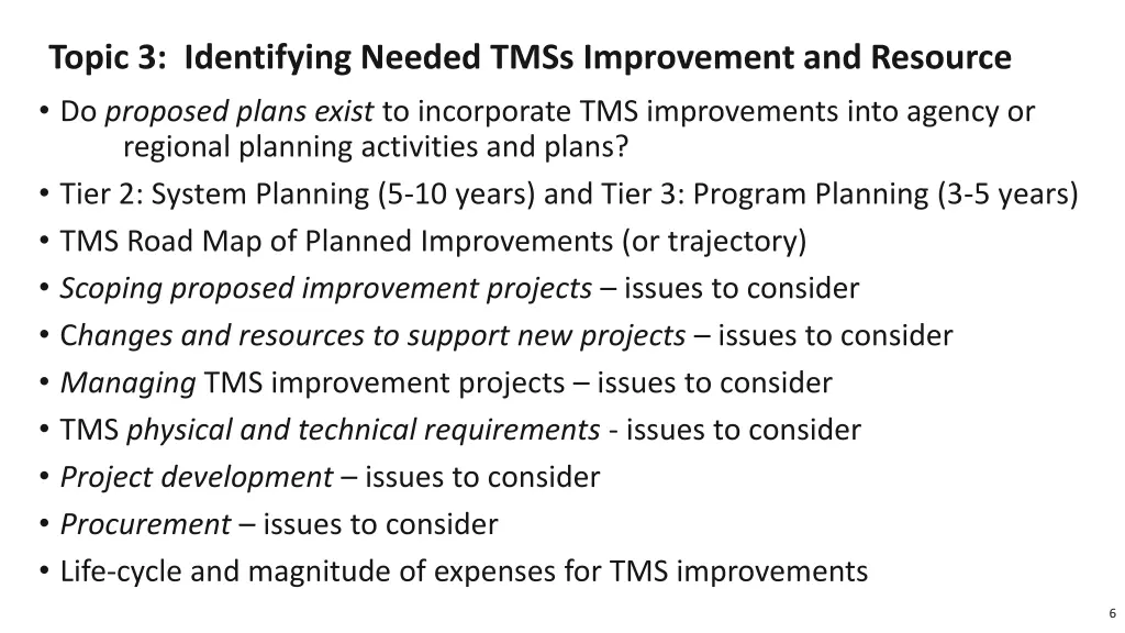 topic 3 identifying needed tmss improvement