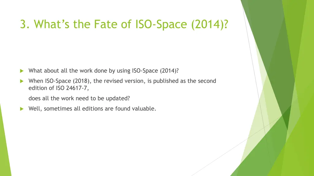 3 what s the fate of iso space 2014