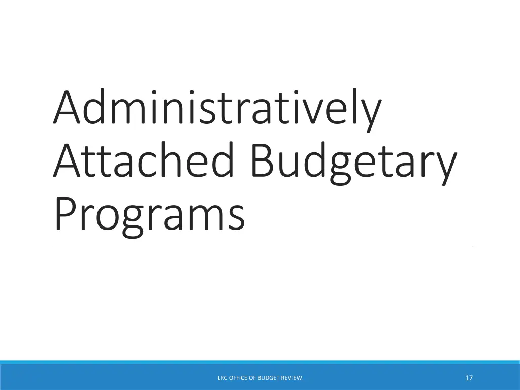 administratively attached budgetary programs