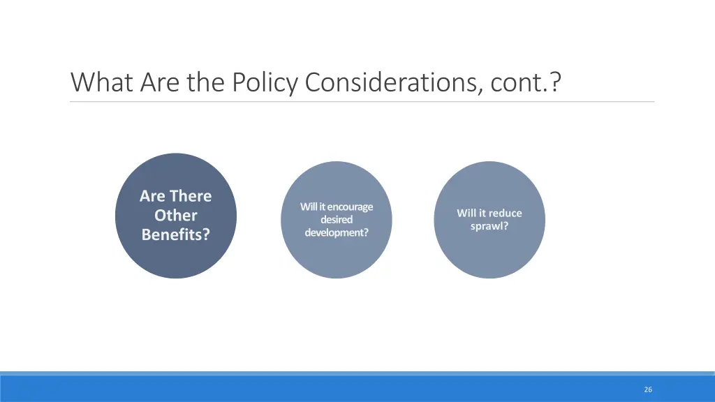 what are the policy considerations cont 2