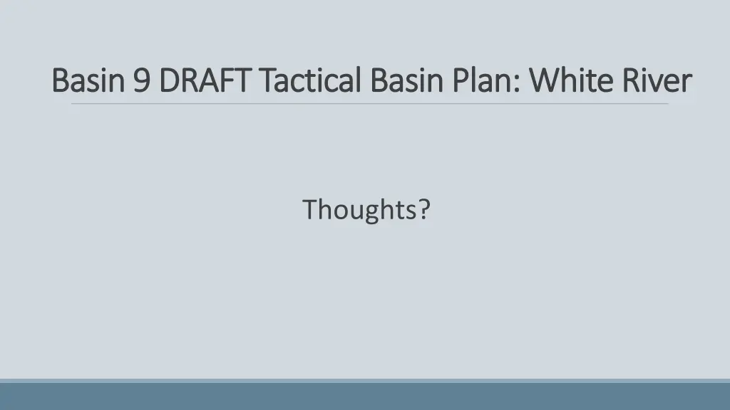 basin 9 draft tactical basin plan white river