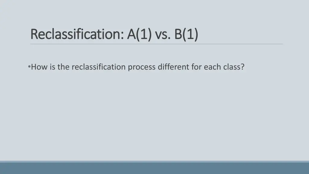 reclassification a 1 vs b 1 reclassification