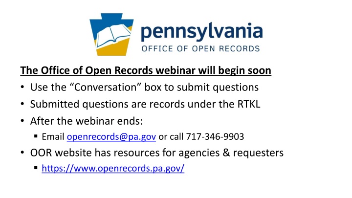 the office of open records webinar will begin