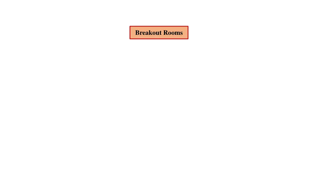 breakout rooms