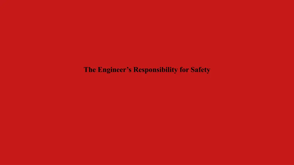 the engineer s responsibility for safety