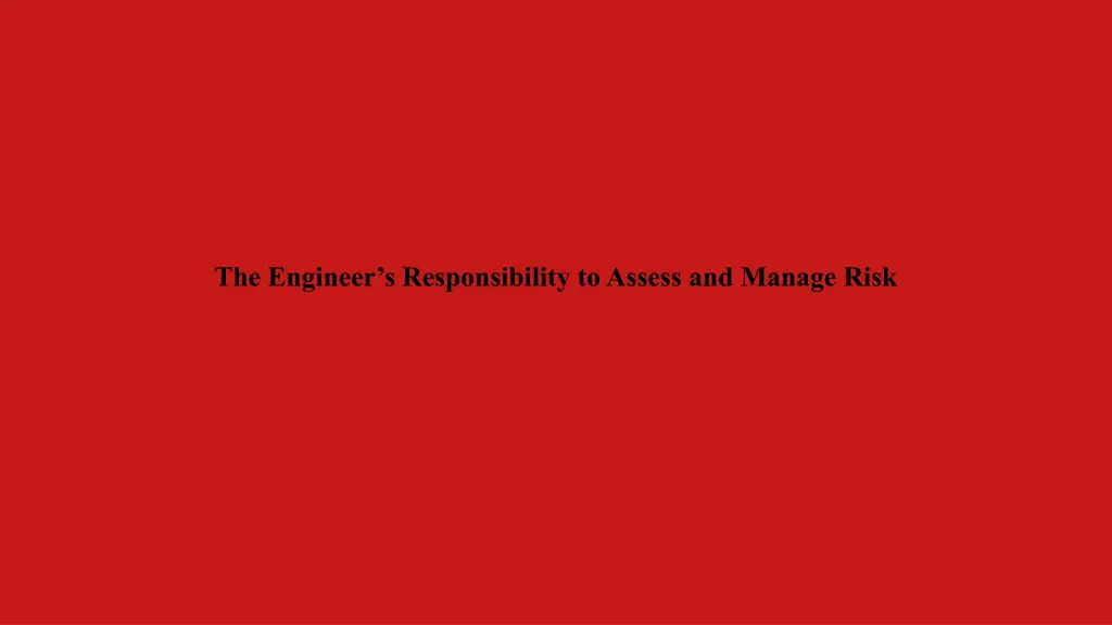 the engineer s responsibility to assess