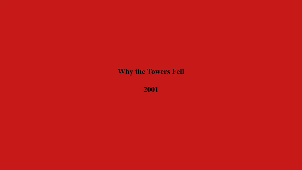 why the towers fell