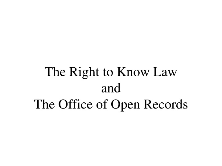 the right to know law and the office of open