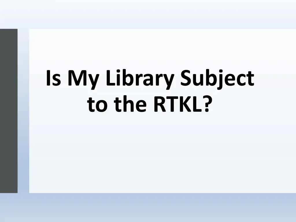 is my library subject to the rtkl