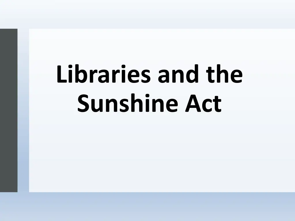 libraries and the sunshine act