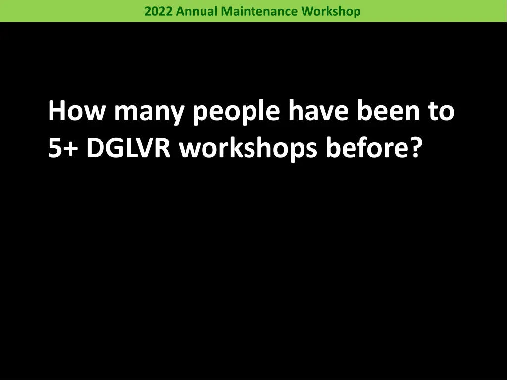 2022 annual maintenance workshop 2