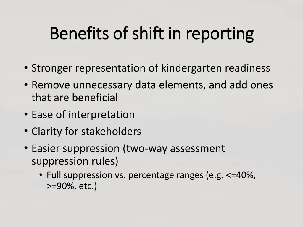 benefits of shift in reporting benefits of shift