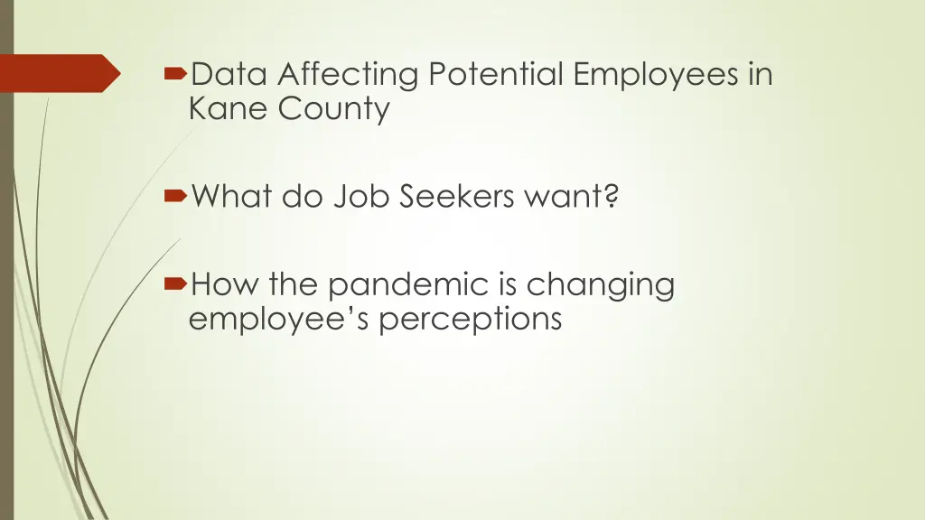 data affecting potential employees in kane county