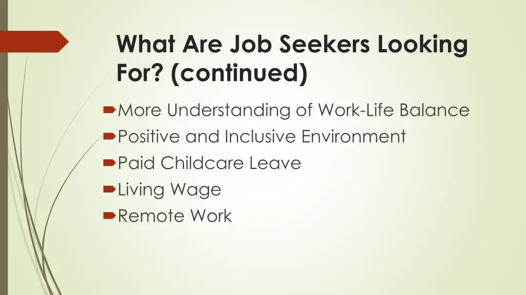 what are job seekers looking for continued