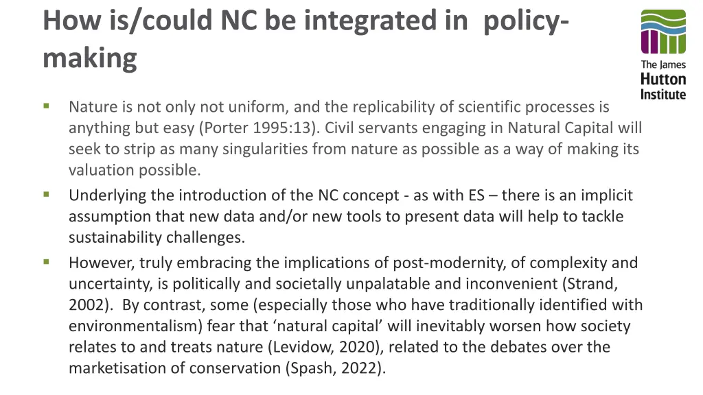 how is could nc be integrated in policy making