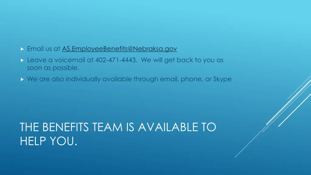 email us at as employeebenefits@nebraksa gov