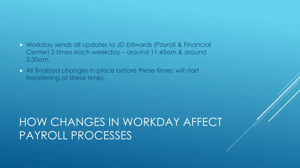 workday sends all updates to jd edwards payroll