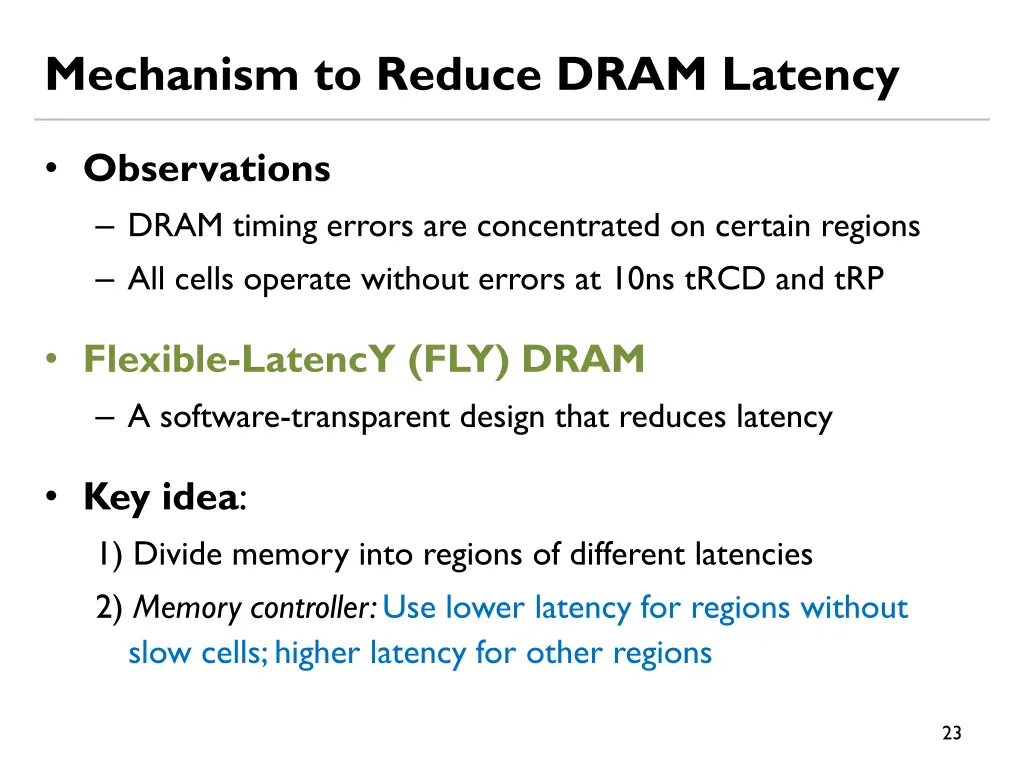 mechanism to reduce dram latency