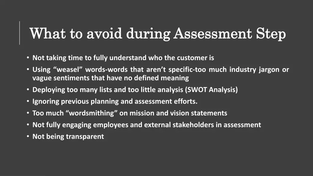 what to avoid during assessment step what