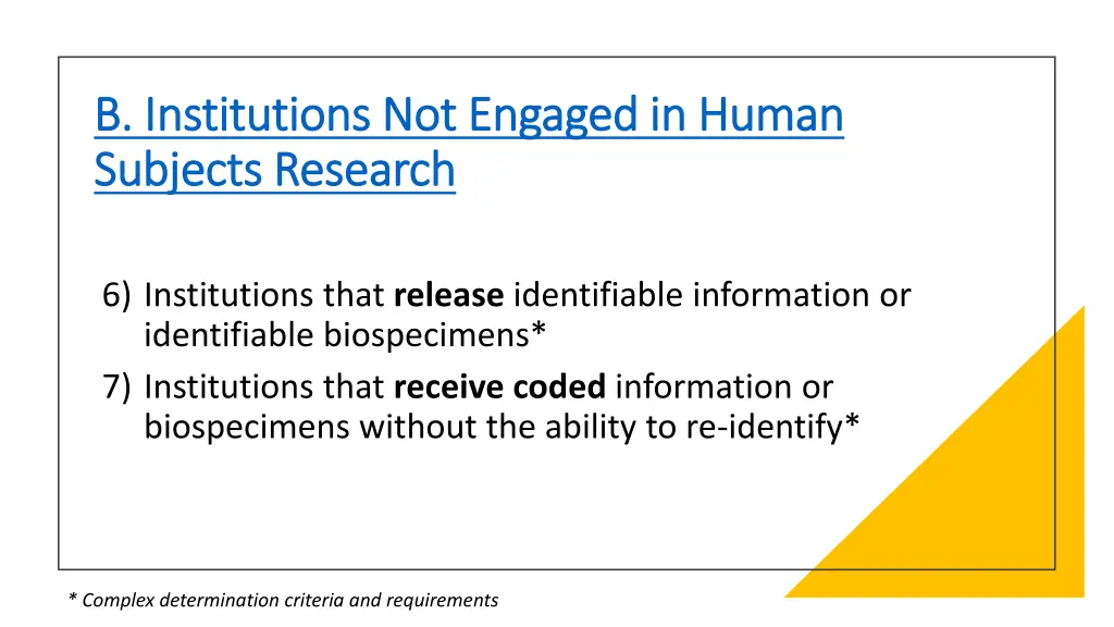 b institutions not engaged in human 2