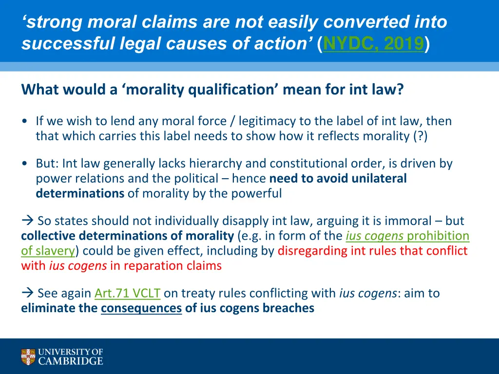 strong moral claims are not easily converted into