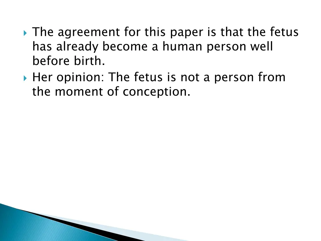 the agreement for this paper is that the fetus