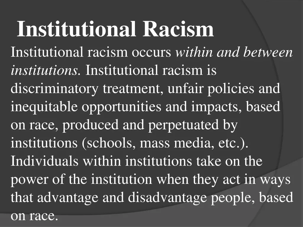 institutional racism institutional racism occurs