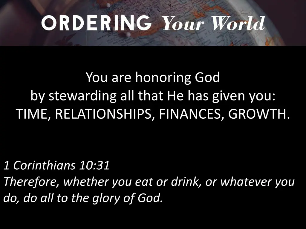 you are honoring god by stewarding all that