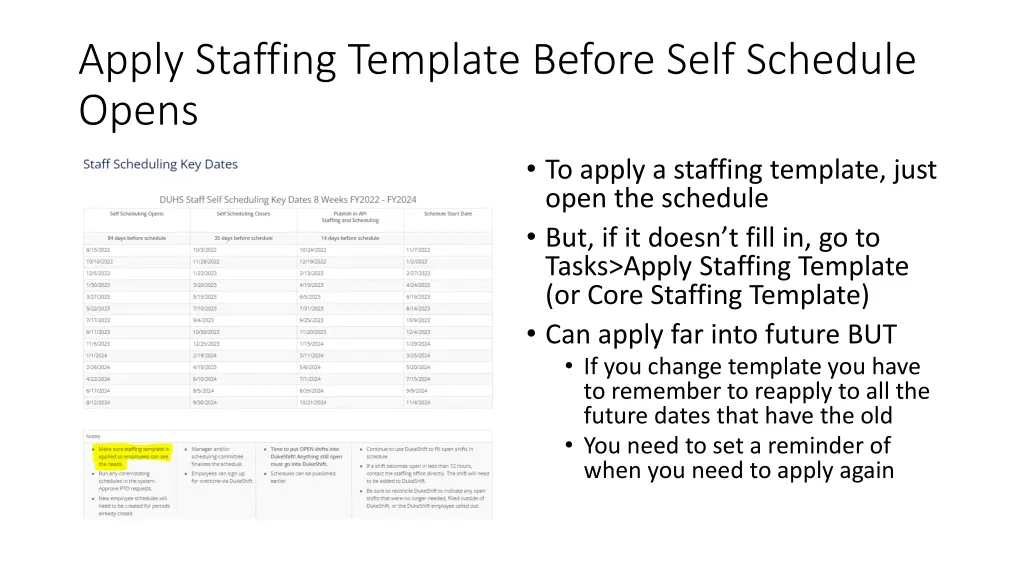 apply staffing template before self schedule opens