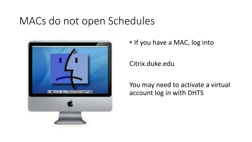 macs do not open schedules