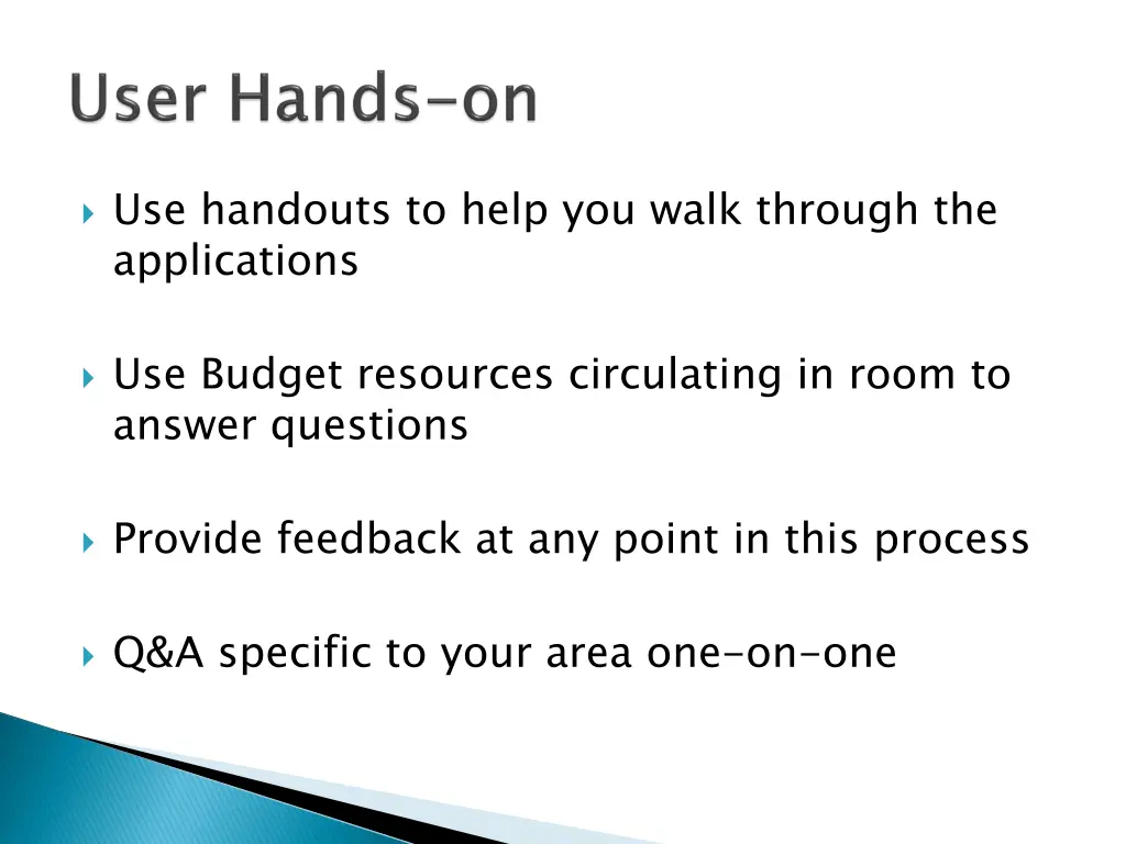 use handouts to help you walk through