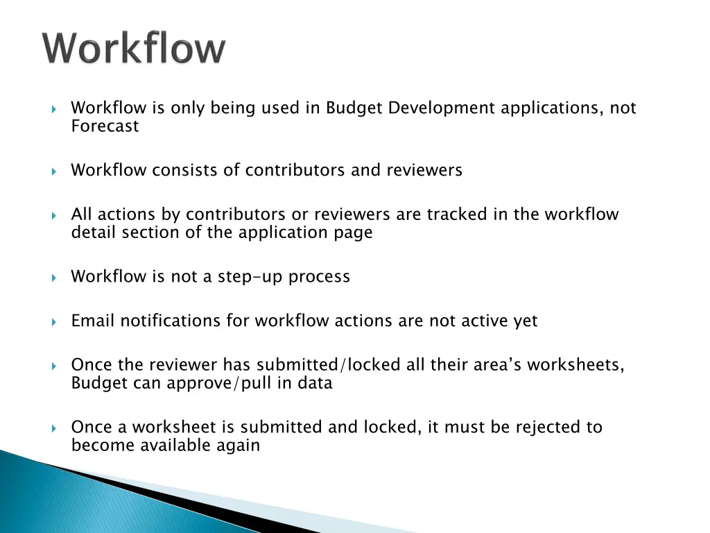 workflow is only being used in budget development