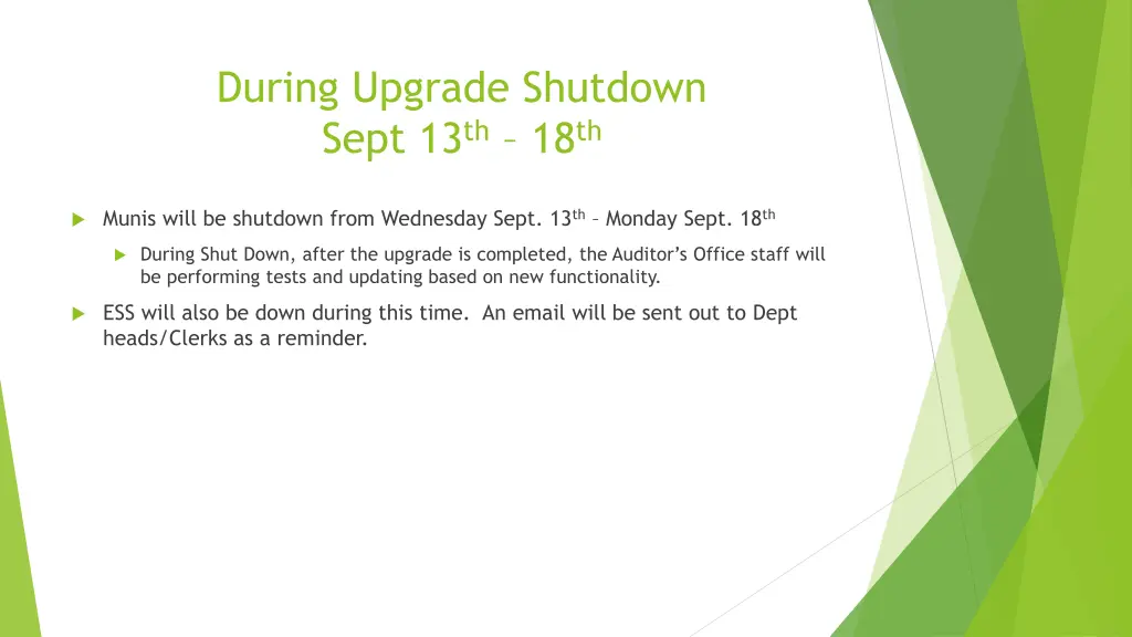 during upgrade shutdown sept 13 th 18 th