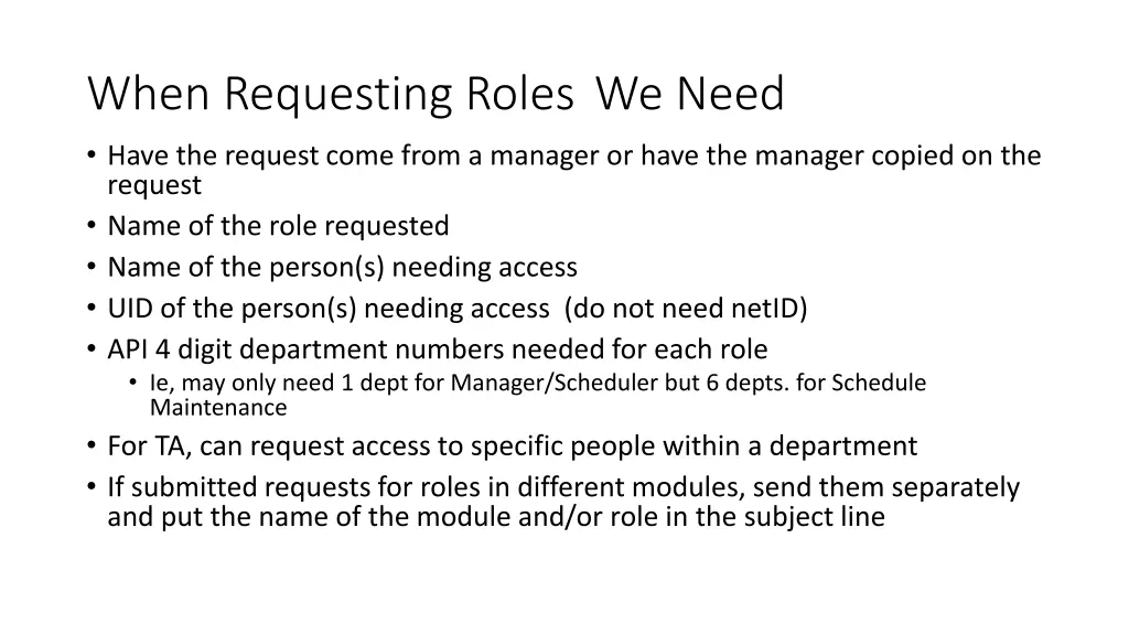 when requesting roles we need have the request