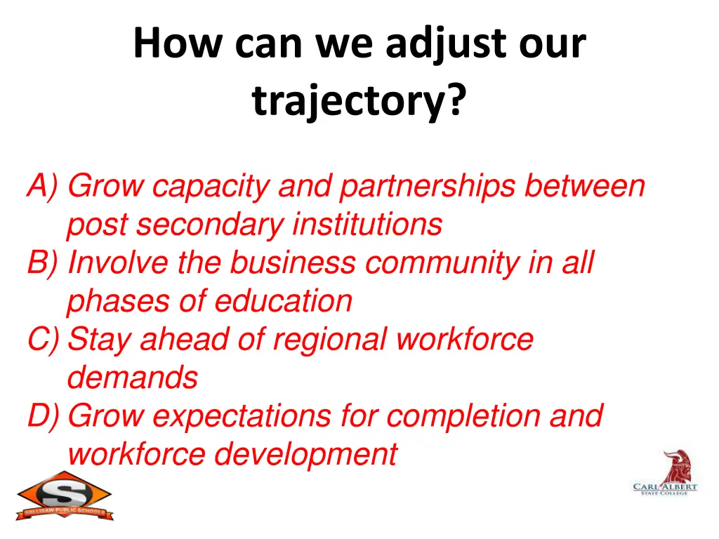 how can we adjust our trajectory