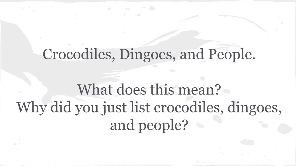 crocodiles dingoes and people