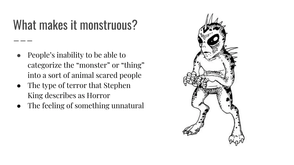 what makes it monstruous