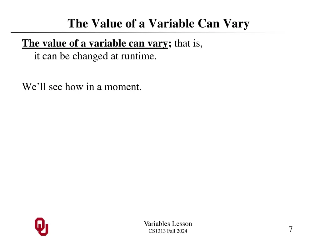 the value of a variable can vary