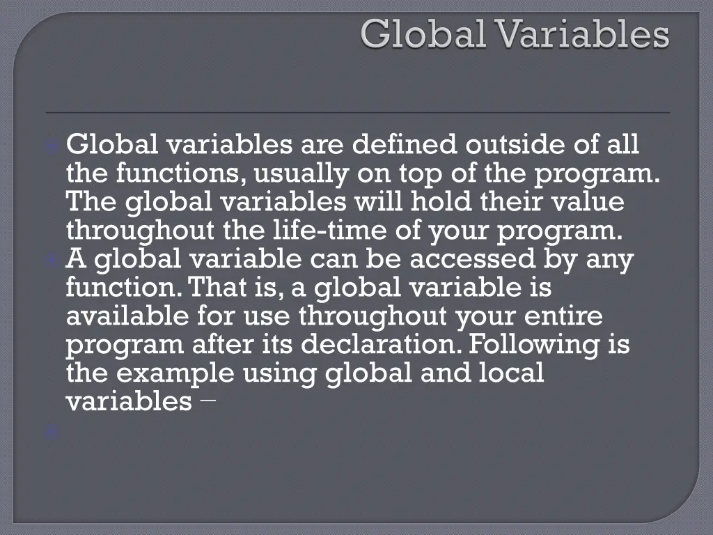 global variables are defined outside