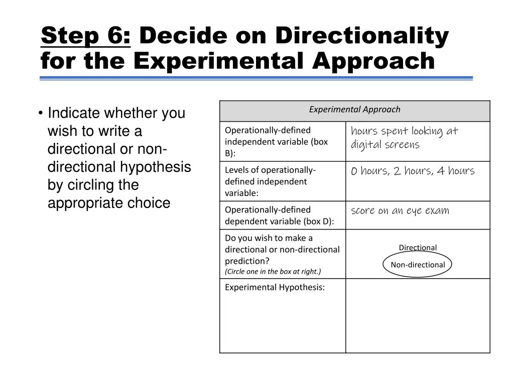 step 6 decide on directionality