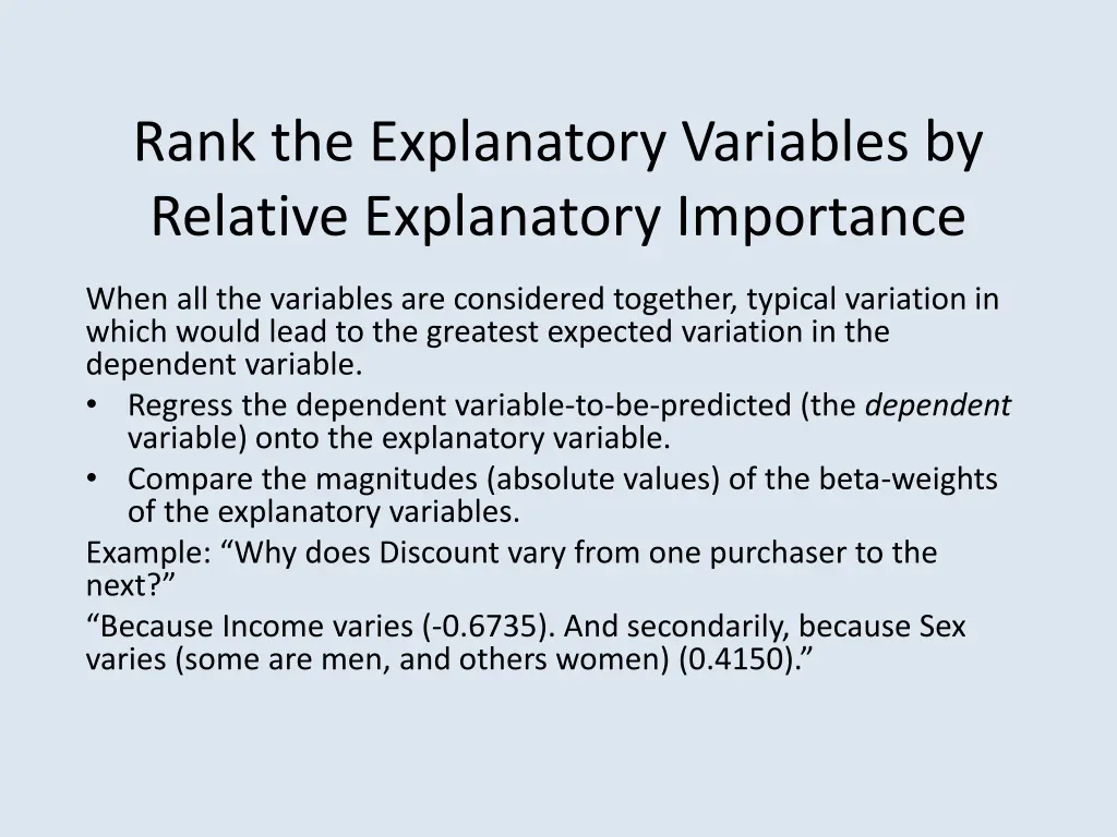 rank the explanatory variables by relative