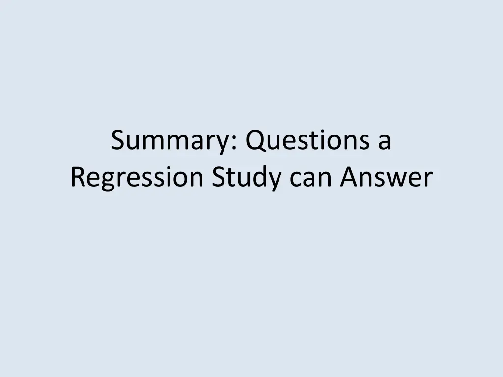 summary questions a regression study can answer