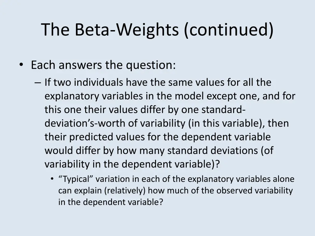 the beta weights continued